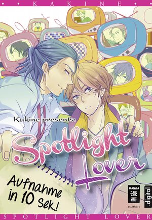 Buchcover Spotlight Lover | Kakine | EAN 9783770487189 | ISBN 3-7704-8718-4 | ISBN 978-3-7704-8718-9