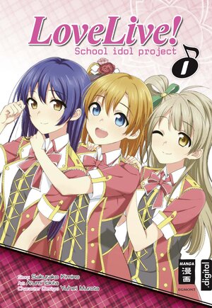 Buchcover Love Live! School idol project 01 | Sakurako Kimino | EAN 9783770493012 | ISBN 3-7704-9301-X | ISBN 978-3-7704-9301-2