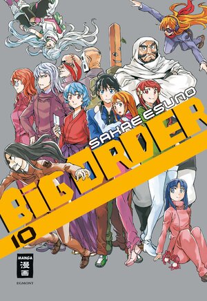 Buchcover Big Order 10 | Sakae Esuno | EAN 9783770495870 | ISBN 3-7704-9587-X | ISBN 978-3-7704-9587-0