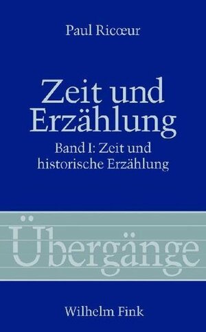 Buchcover Zeit und Erzählung | Paul Ricoeur | EAN 9783770524679 | ISBN 3-7705-2467-5 | ISBN 978-3-7705-2467-9