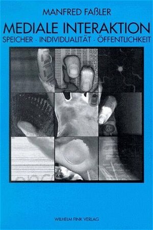 Buchcover Mediale Interaktion | Manfred Faßler | EAN 9783770531059 | ISBN 3-7705-3105-1 | ISBN 978-3-7705-3105-9