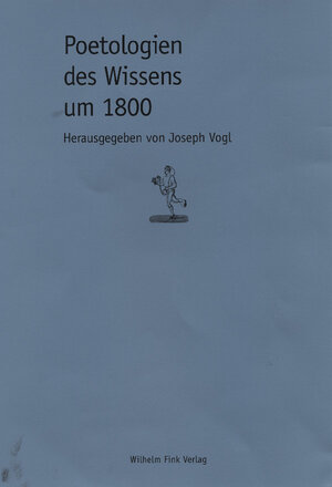 Buchcover Poetologien des Wissens um 1800  | EAN 9783770533084 | ISBN 3-7705-3308-9 | ISBN 978-3-7705-3308-4