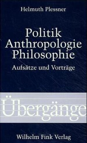 Politik, Anthropologie, Philosophie