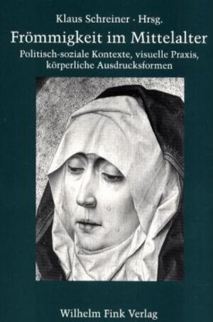 Buchcover Frömmigkeit im Mittelalter | Robert Suckale | EAN 9783770536252 | ISBN 3-7705-3625-8 | ISBN 978-3-7705-3625-2