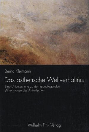 Buchcover Das ästhetische Weltverhältnis | Bernd Kleimann | EAN 9783770536641 | ISBN 3-7705-3664-9 | ISBN 978-3-7705-3664-1