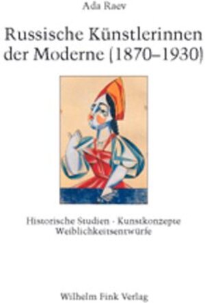 Buchcover Russische Künstlerinnen der Moderne (1870-1930) | Ada Raev | EAN 9783770536993 | ISBN 3-7705-3699-1 | ISBN 978-3-7705-3699-3