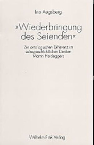 'Wiederbringung des Seienden'