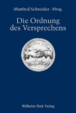 Buchcover Die Ordnung des Versprechens | Joseph Vogl | EAN 9783770538355 | ISBN 3-7705-3835-8 | ISBN 978-3-7705-3835-5