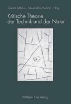 Buchcover Kritische Theorie der Technik und der Natur | Gerhard Gamm | EAN 9783770538799 | ISBN 3-7705-3879-X | ISBN 978-3-7705-3879-9