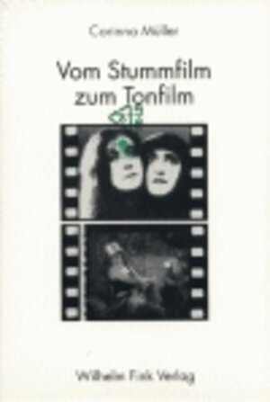 Buchcover Vom Stummfilm zum Tonfilm | Corinna Müller | EAN 9783770539253 | ISBN 3-7705-3925-7 | ISBN 978-3-7705-3925-3