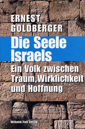 Buchcover Die Seele Israels | Ernest Goldberger | EAN 9783770540242 | ISBN 3-7705-4024-7 | ISBN 978-3-7705-4024-2