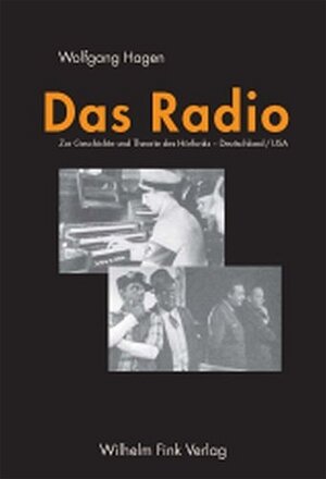 Buchcover Das Radio | Wolfgang Hagen | EAN 9783770540259 | ISBN 3-7705-4025-5 | ISBN 978-3-7705-4025-9