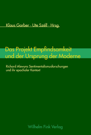Buchcover Das Projekt Empfindsamkeit und der Ursprung der Moderne  | EAN 9783770540716 | ISBN 3-7705-4071-9 | ISBN 978-3-7705-4071-6