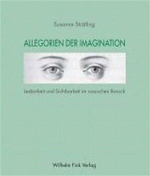 Allegorien der Imagination. Lesbarkeit und Sichtbarkeit im russischen Barock