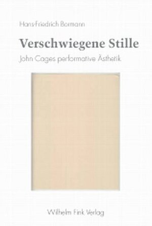 Verschwiegene Stille. John Cages performative Ästhetik