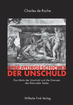 Buchcover Literaturgeschichte der Unschuld | Charles de Roche | EAN 9783770541980 | ISBN 3-7705-4198-7 | ISBN 978-3-7705-4198-0
