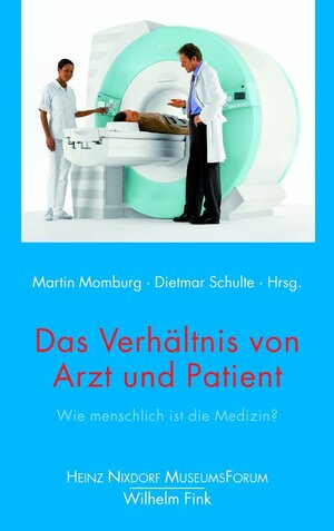 Buchcover Das Verhältnis von Arzt und Patient  | EAN 9783770544622 | ISBN 3-7705-4462-5 | ISBN 978-3-7705-4462-2