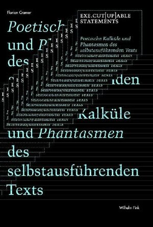 Buchcover Exe.cut(up)able statements | Florian Cramer | EAN 9783770544998 | ISBN 3-7705-4499-4 | ISBN 978-3-7705-4499-8
