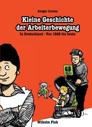 Buchcover Kleine Geschichte der Arbeiterbewegung | Ansgar Lorenz | EAN 9783770548699 | ISBN 3-7705-4869-8 | ISBN 978-3-7705-4869-9