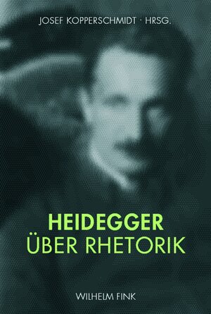 Buchcover Heidegger über Rhetorik | Josef Kopperschmidt | EAN 9783770549139 | ISBN 3-7705-4913-9 | ISBN 978-3-7705-4913-9