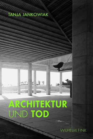 Buchcover Architektur und Tod | Tanja Jankowiak-Röhrs | EAN 9783770549917 | ISBN 3-7705-4991-0 | ISBN 978-3-7705-4991-7