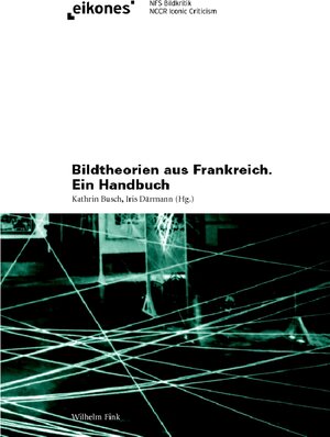 Buchcover Bildtheorien aus Frankreich  | EAN 9783770550135 | ISBN 3-7705-5013-7 | ISBN 978-3-7705-5013-5