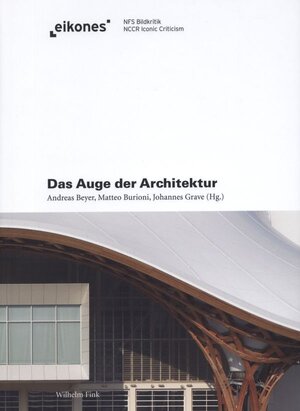 Buchcover Das Auge der Architektur  | EAN 9783770550814 | ISBN 3-7705-5081-1 | ISBN 978-3-7705-5081-4