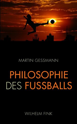 Buchcover Philosophie des Fußballs | Martin Gessmann | EAN 9783770551057 | ISBN 3-7705-5105-2 | ISBN 978-3-7705-5105-7