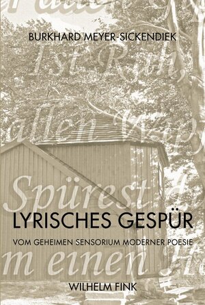 Buchcover Lyrisches Gespür | Burkhard Meyer-Sickendiek | EAN 9783770551460 | ISBN 3-7705-5146-X | ISBN 978-3-7705-5146-0