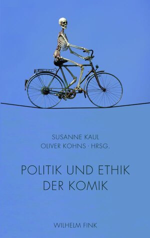 Buchcover Politik und Ethik der Komik  | EAN 9783770553884 | ISBN 3-7705-5388-8 | ISBN 978-3-7705-5388-4