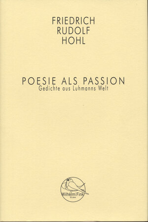 Buchcover Poesie als Passion | Friedrich Rudolf Hohl | EAN 9783770554027 | ISBN 3-7705-5402-7 | ISBN 978-3-7705-5402-7