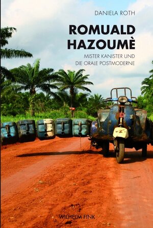 Buchcover Romuald Hazoumè | Daniela Roth | EAN 9783770554287 | ISBN 3-7705-5428-0 | ISBN 978-3-7705-5428-7