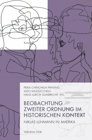 Buchcover Beobachtung zweiter Ordnung im historischen Kontext | EAN 9783770555000 | ISBN 3-7705-5500-7 | ISBN 978-3-7705-5500-0