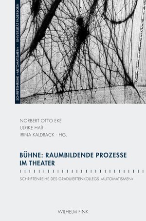Buchcover Bühne: Raumbildende Prozesse im Theater  | EAN 9783770555369 | ISBN 3-7705-5536-8 | ISBN 978-3-7705-5536-9