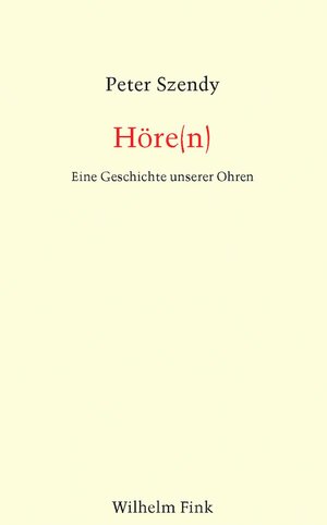 Buchcover Höre(n) | Peter Szendy | EAN 9783770556601 | ISBN 3-7705-5660-7 | ISBN 978-3-7705-5660-1
