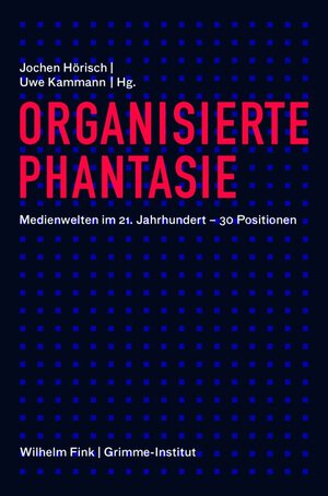 Buchcover Organisierte Phantasie  | EAN 9783770556991 | ISBN 3-7705-5699-2 | ISBN 978-3-7705-5699-1