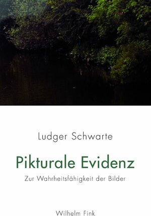 Buchcover Pikturale Evidenz | Ludger Schwarte | EAN 9783770557646 | ISBN 3-7705-5764-6 | ISBN 978-3-7705-5764-6