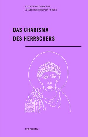 Buchcover Das Charisma des Herrschers  | EAN 9783770559107 | ISBN 3-7705-5910-X | ISBN 978-3-7705-5910-7