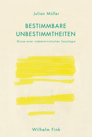 Buchcover Bestimmbare Unbestimmtheiten | Julian Müller | EAN 9783770559848 | ISBN 3-7705-5984-3 | ISBN 978-3-7705-5984-8