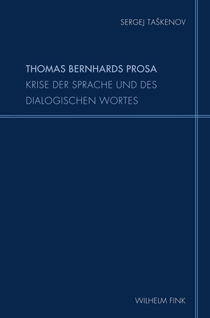 Buchcover Thomas Bernhards Prosa | Sergej Taškenov | EAN 9783770560233 | ISBN 3-7705-6023-X | ISBN 978-3-7705-6023-3