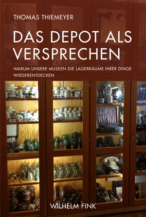 Buchcover Das Depot als Versprechen | Thomas Thiemeyer | EAN 9783770562329 | ISBN 3-7705-6232-1 | ISBN 978-3-7705-6232-9
