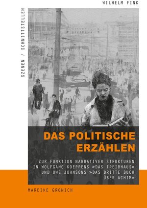 Buchcover Das politische Erzählen | Mareike Gronich | EAN 9783770562541 | ISBN 3-7705-6254-2 | ISBN 978-3-7705-6254-1
