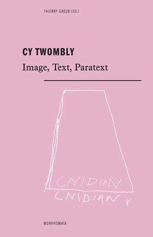Buchcover Cy Twombly  | EAN 9783770562831 | ISBN 3-7705-6283-6 | ISBN 978-3-7705-6283-1