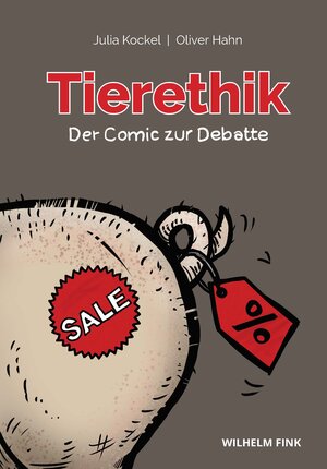 Buchcover Tierethik – Der Comic zur Debatte | Julia Kockel | EAN 9783770562893 | ISBN 3-7705-6289-5 | ISBN 978-3-7705-6289-3