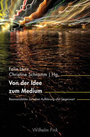 Buchcover Von der Idee zum Medium  | EAN 9783770563753 | ISBN 3-7705-6375-1 | ISBN 978-3-7705-6375-3