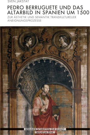 Buchcover Pedro Berruguete und das Altarbild in Spanien um 1500 | Sven Jakstat | EAN 9783770563944 | ISBN 3-7705-6394-8 | ISBN 978-3-7705-6394-4