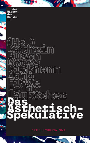 Buchcover Das Ästhetisch-Spekulative  | EAN 9783770564385 | ISBN 3-7705-6438-3 | ISBN 978-3-7705-6438-5