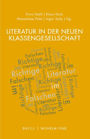 Buchcover Literatur in der neuen Klassengesellschaft  | EAN 9783770565283 | ISBN 3-7705-6528-2 | ISBN 978-3-7705-6528-3