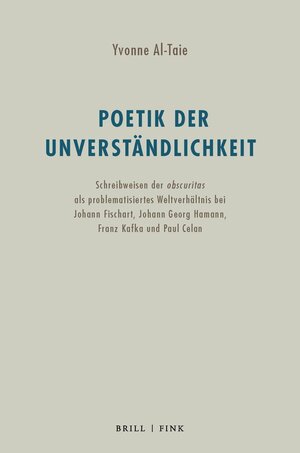 Buchcover Poetik der Unverständlichkeit | Yvonne Al-Taie | EAN 9783770565818 | ISBN 3-7705-6581-9 | ISBN 978-3-7705-6581-8