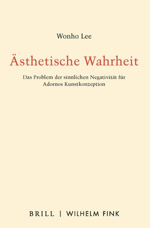 Buchcover Ästhetische Wahrheit | Wonho Lee | EAN 9783770565849 | ISBN 3-7705-6584-3 | ISBN 978-3-7705-6584-9